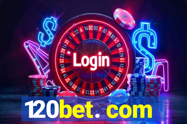 120bet. com